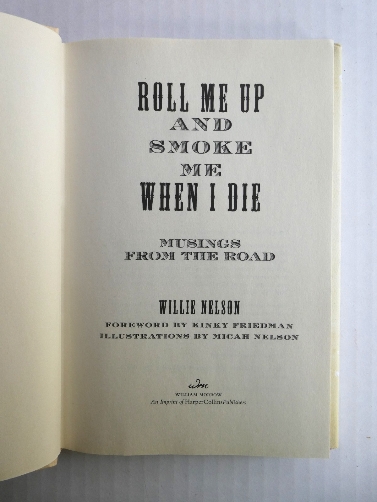 Willie Nelson Double Facsimile Signed Roll Me Up & Smoke Me 1st Ed 10th Printing
