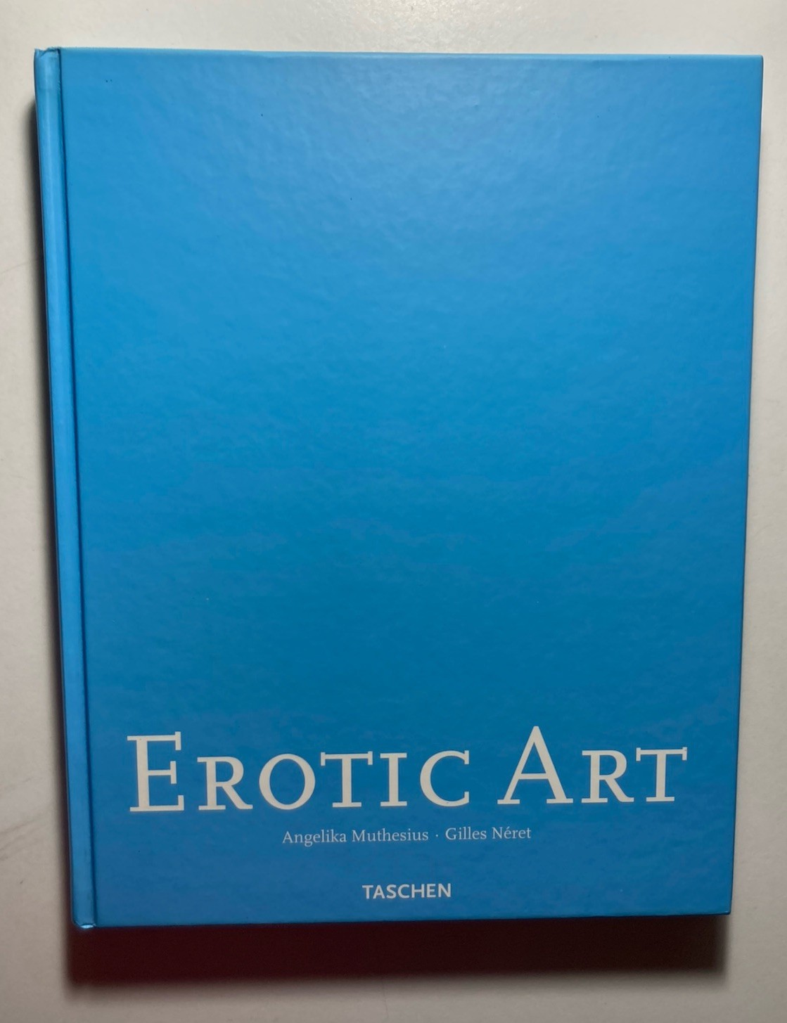 “EROTIC ART” Muthesius & Riemscheider Text by Néret 1998 Hardcover TASCHEN