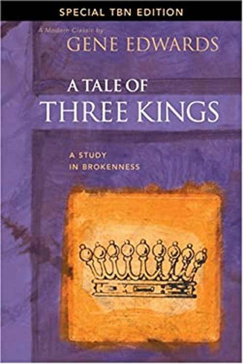 A Tale of Three Kings: A Study in Brokenness Special TBN Edition