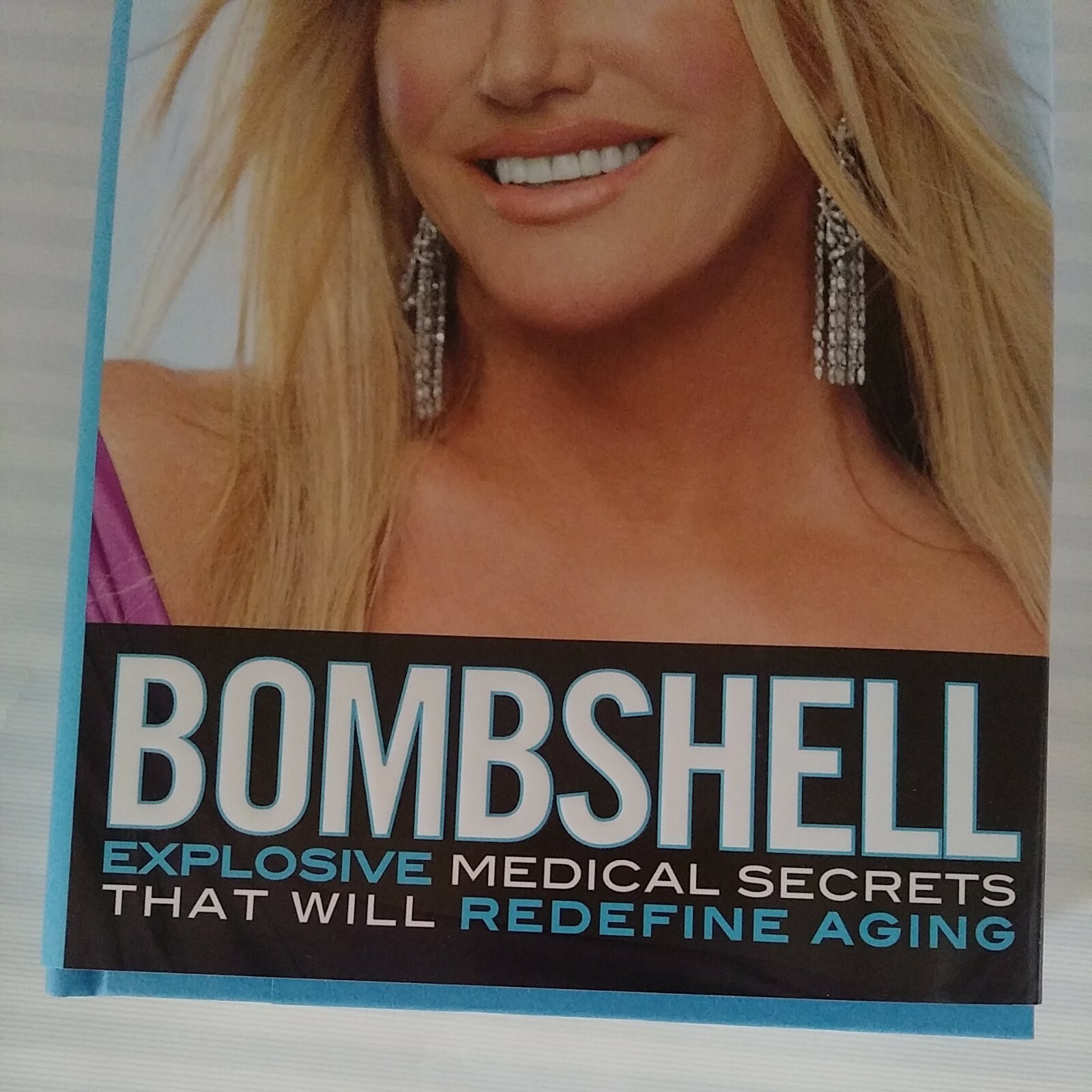 Bombshell Explosive Medical Secrets That Will Redefine Aging by Suzanne Somers