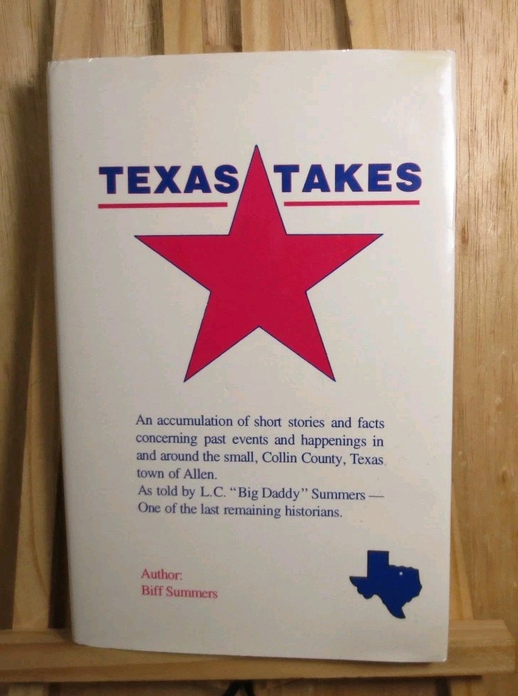 TEXAS TAKES BY L. C. “Big Daddy” SUMMERS – SIGNED FIRST EDITION HARDCOVER 1993