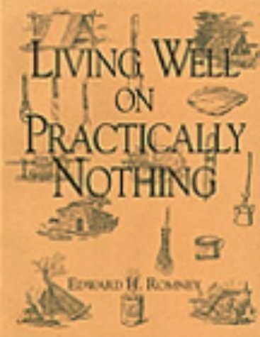 Living Well On Practically Nothing
