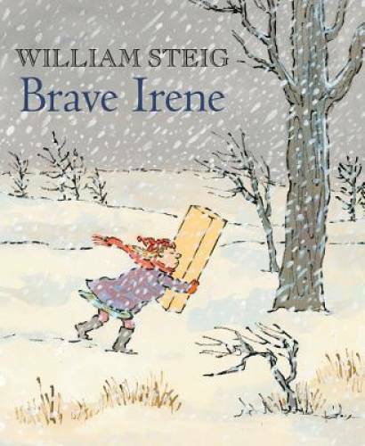 Brave Irene: A Picture Book – Paperback By Steig, William – VERY GOOD