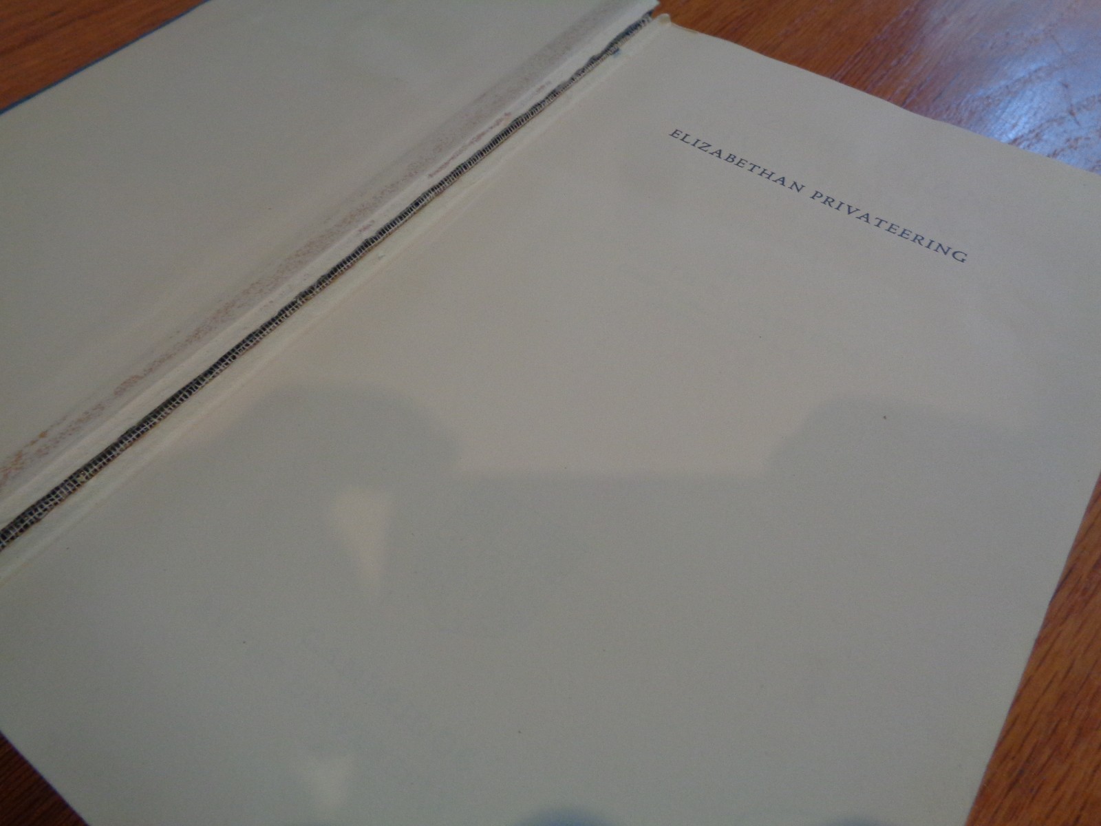 Andrew’s “Elizabethian Privateering 1585-1609” CAMBRIDGE / First Issue 1964 Book
