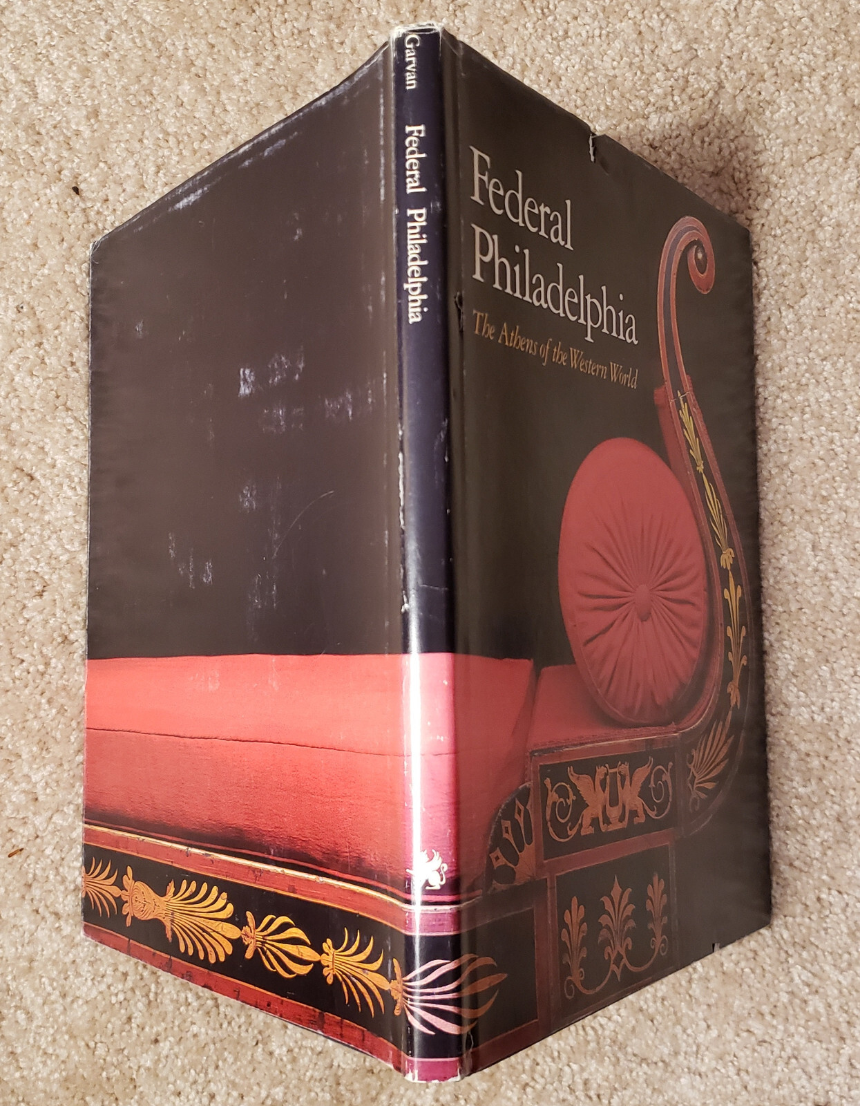Federal Philadelphia, 1785-1825, by Beatrice B. Garvan, HC VG