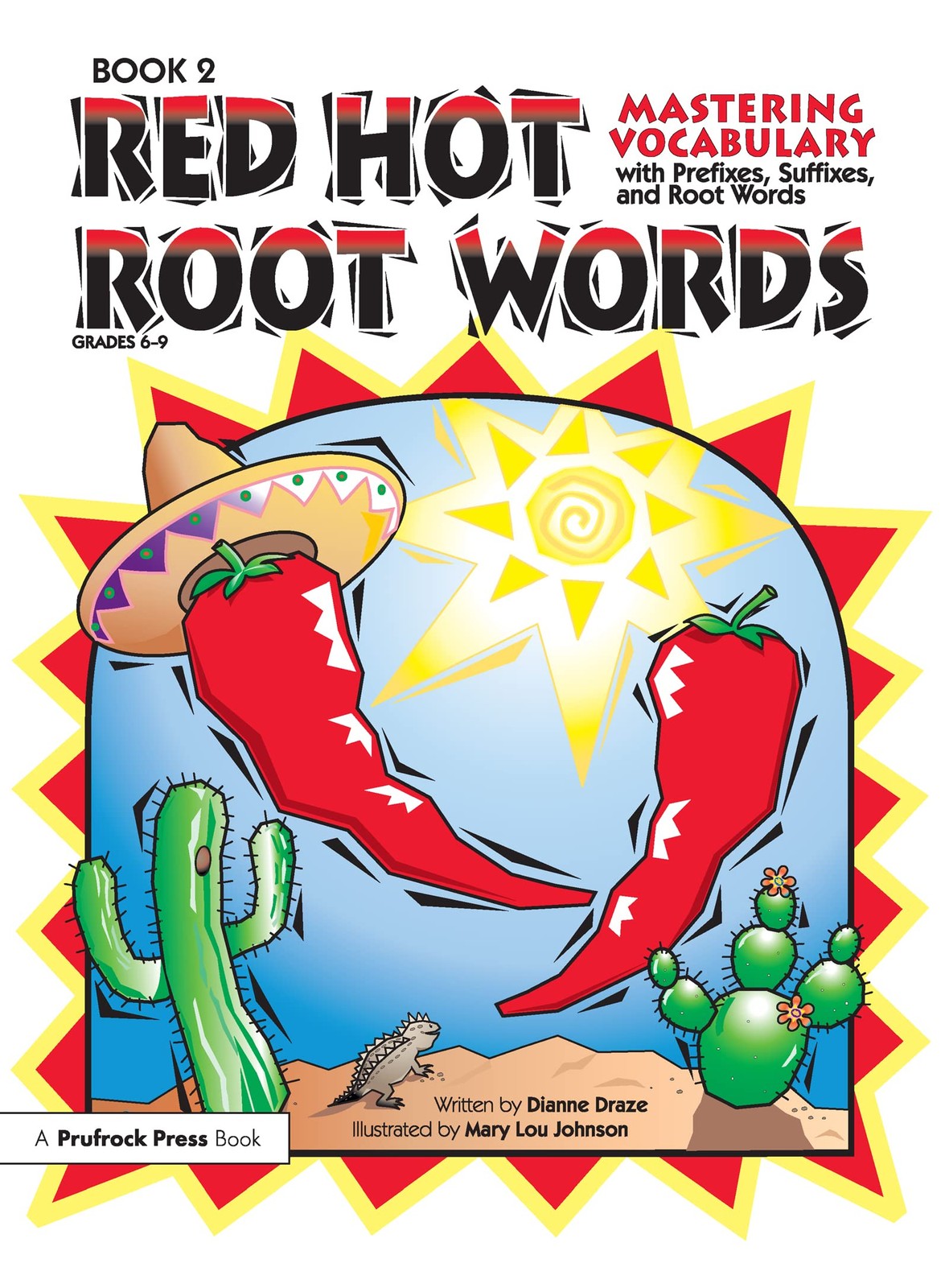 Red Hot Root Words: Mastering Vocabulary With Prefixes, Suffixes And Root Wo…