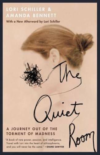The Quiet Room: A Journey Out of the Torment of Madness – Paperback – GOOD