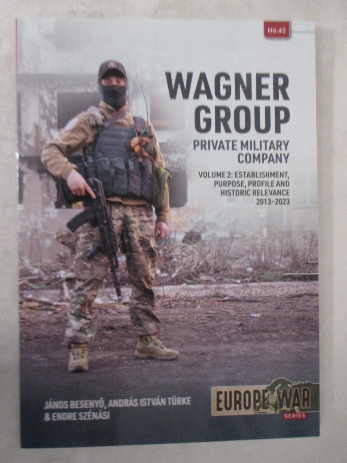 Wagner Group Vol 2: Private Military Company: Establishment, Profile and