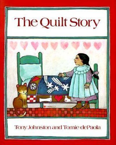 The Quilt Story by Tony Johnston
