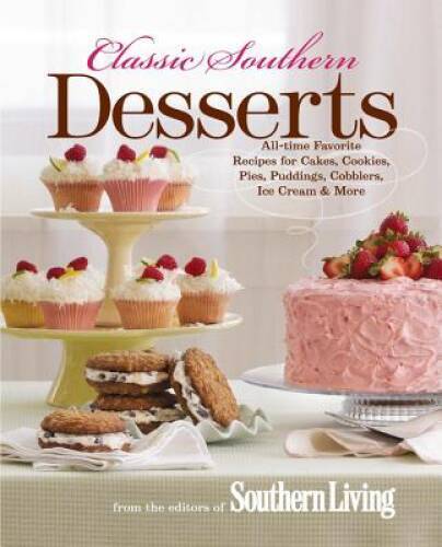 Classic Southern Desserts: All-Time Favorite Recipes for Cakes, Cook – VERY GOOD