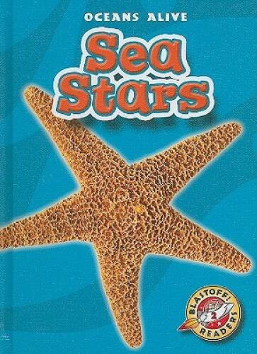 Sea Stars (Blastoff! Readers: Oceans Alive) (Blastoff! Readers: Oceans Al – GOOD