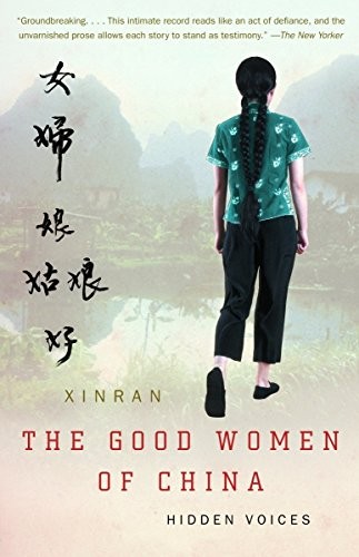 THE GOOD WOMEN OF CHINA: HIDDEN VOICES By Xinran **Mint Condition**