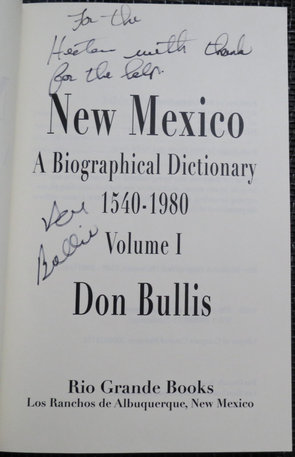 NEW MEXICO A Biographical Dictionary 1540-1980 Don Bullis ARMY Gallup LINCOLN