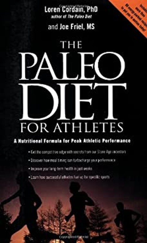 The Paleo Diet for Athletes : A Nutritional Formula for Peak Athl