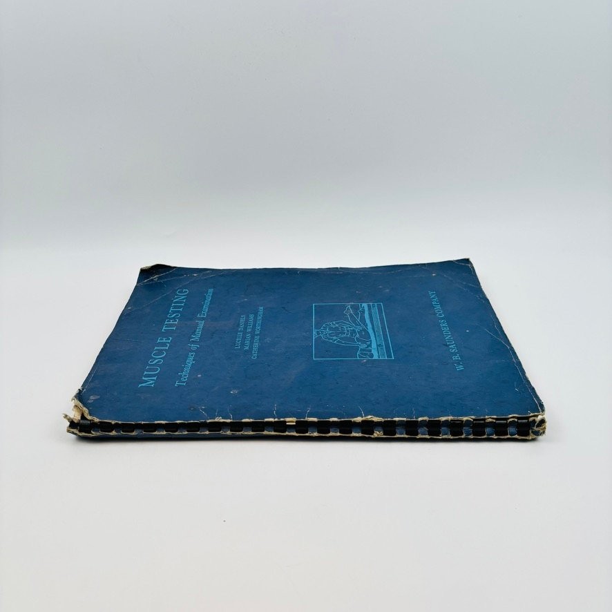 Muscle Testing Techniques Manual and Examination1947 First Edition 3rd Printing