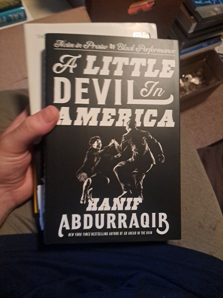 Little Devil in America : In Praise of Black Performance by Hanif Abdurraqib
