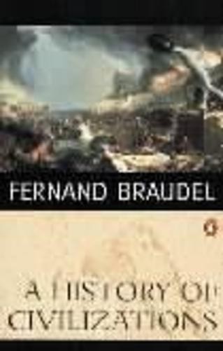 Fernand Braudel Richard Mayne A History of Civilizations (Paperback)