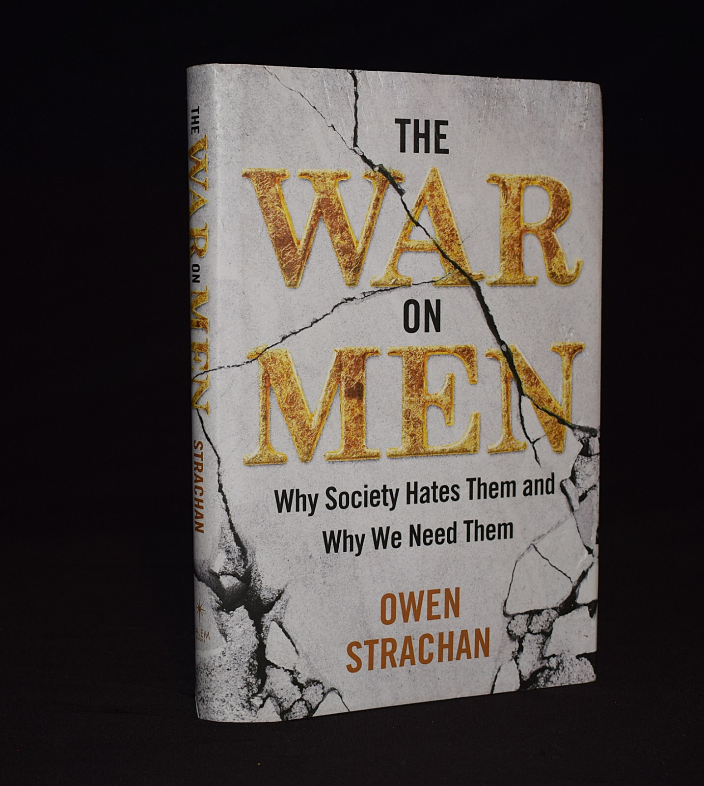 War on Men: Why Society Hates … by Owen Strachan ~ Pages 201 ~HC~W/Dust Jacket
