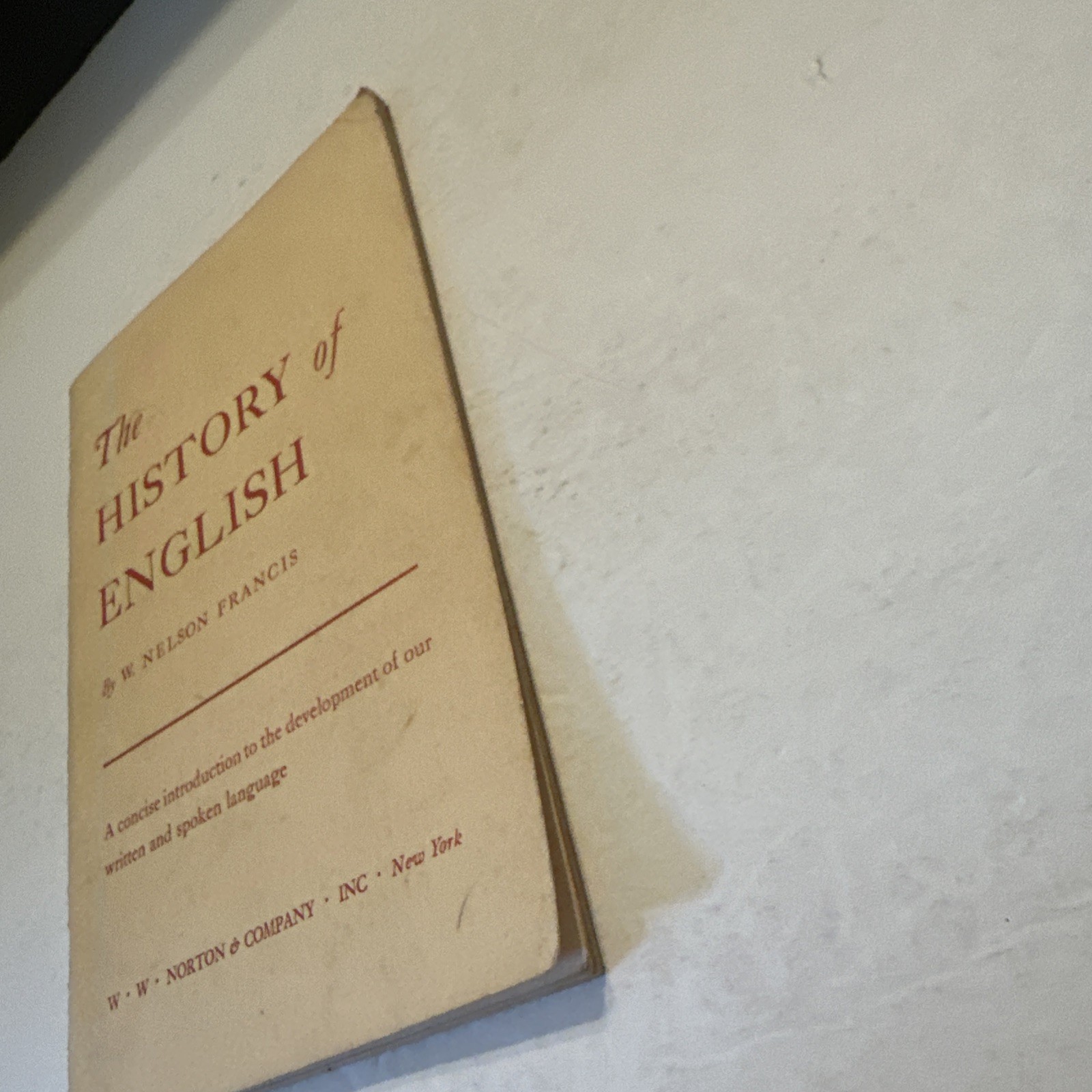 The History of English by W Nelson Francis 1963 W W Norton Paperback Pamphlet
