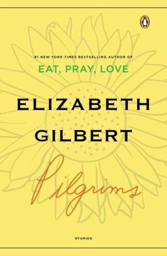 Pilgrims – 0143113372, paperback, Elizabeth Gilbert, new