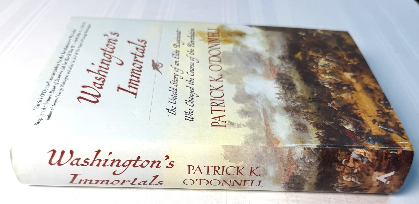 Washington’s Immortals Untold Story Elite Regiment American Revolution 2016 HC