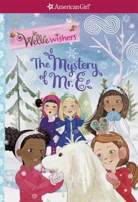 The Mystery of Mr. E (American Girl: Welliewishers) by Valerie Tripp