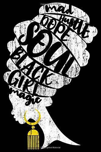 Mad Hustle Dope Soul Black Girl Magic: 6 x 9 Journal with 125 Pages – VERY GOOD