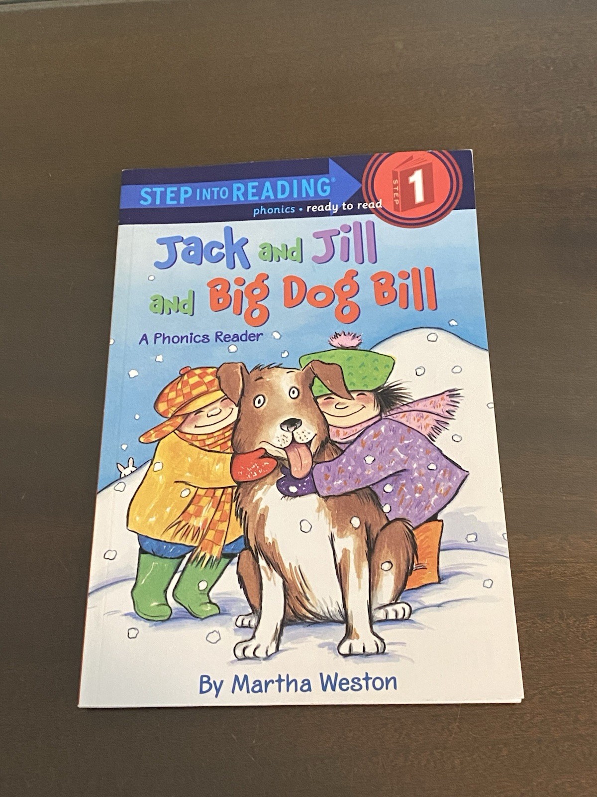 Step into Reading Ser.: Jack and Jill and Big Dog Bill: a Phonics Reader