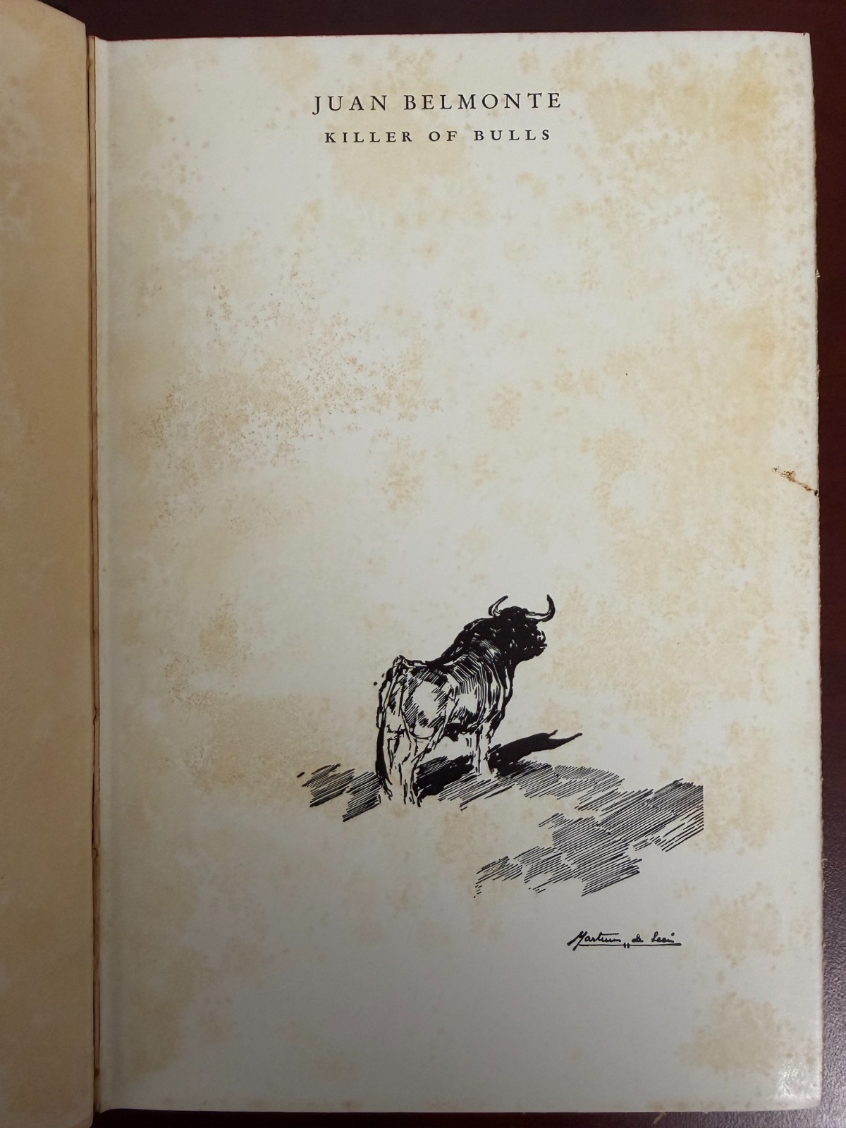 Juan Belmonte Killer of Bulls: the Autobiography of a Matador 1937 Hardcover