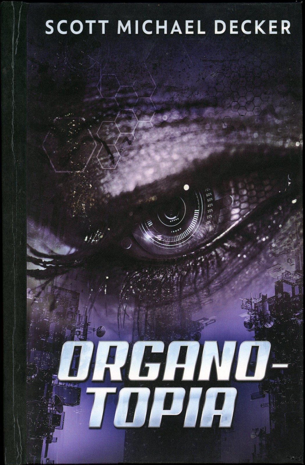 Organo-Topia by Scott Michael Decker (2021, Hardcover)