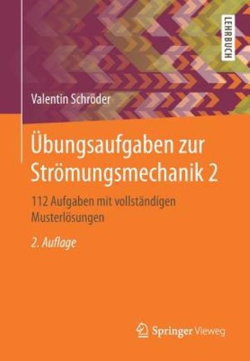 ?Bungsaufgaben Zur Str?Mungsmechanik 2: 112 Aufgaben Mit Vol…