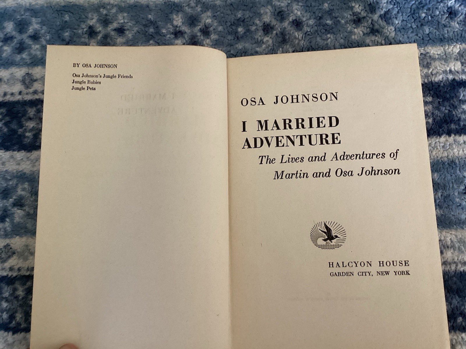 Osa Johnson I MARRIED ADVENTURE | 1942 Halcyon House Hardcover