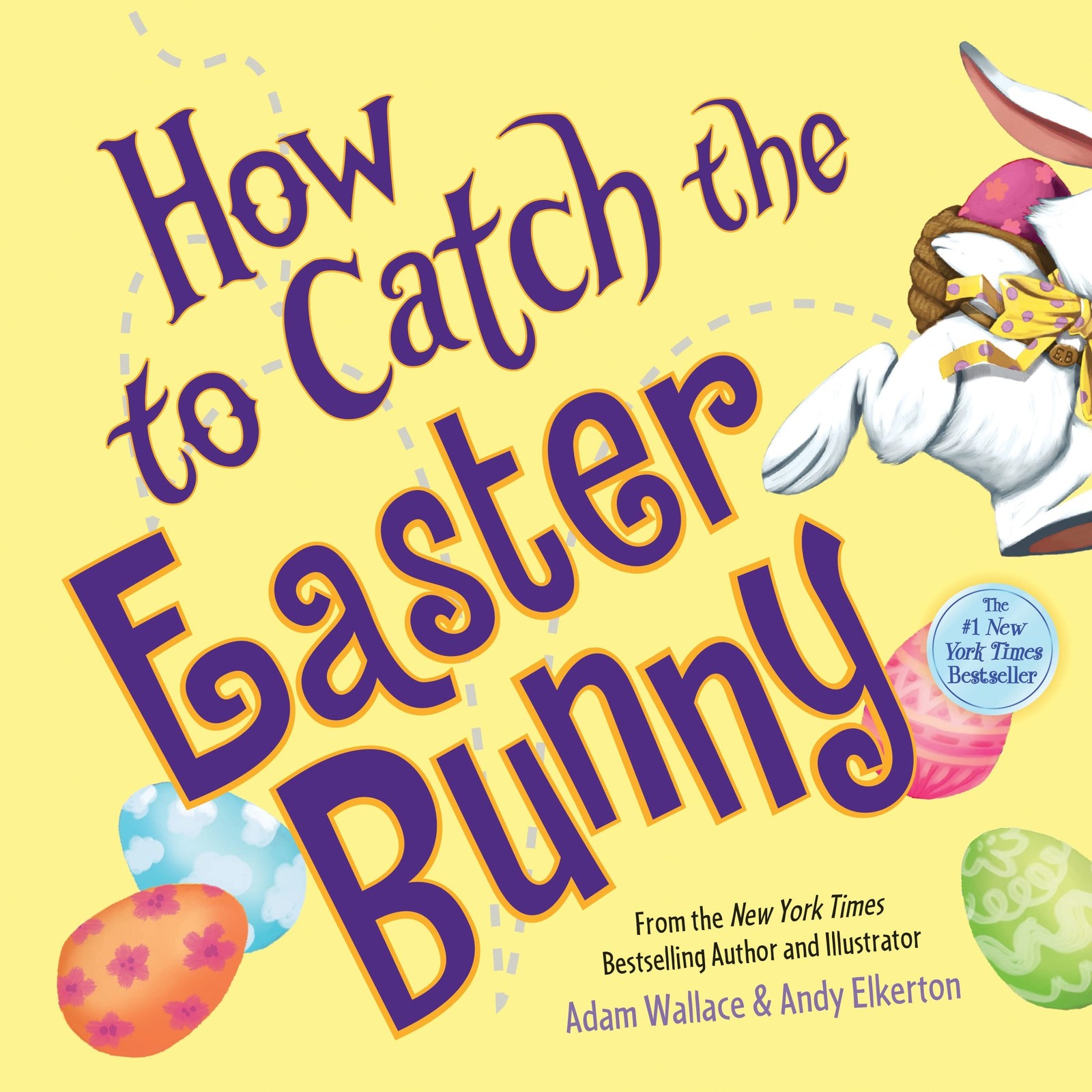 How to Catch the Easter Bunny – Wallace, Adam|Elkerton, Andy – Good – See co…