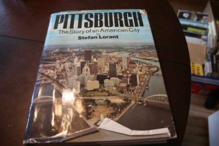 Pittsburgh: The Story of an American – Hardcover, by Lorant Stefan – Very Good x