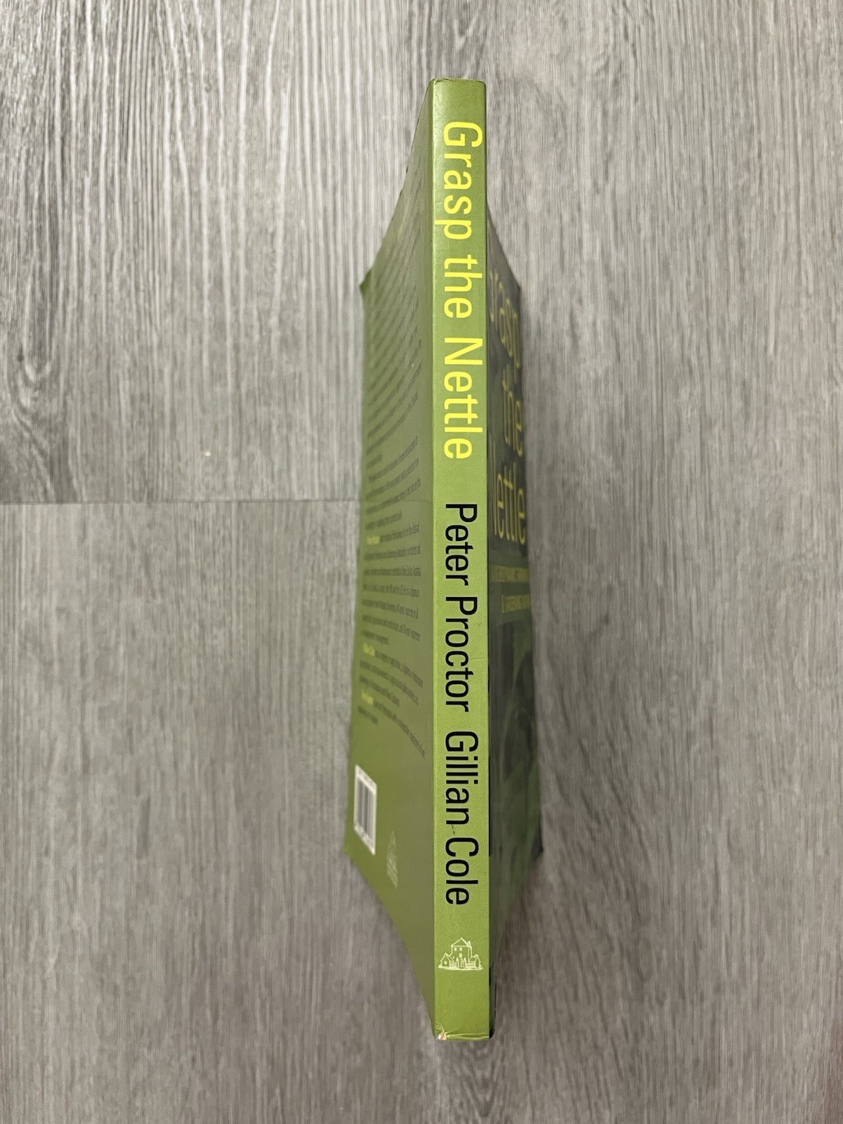 Grasp the Nettle Making Biodynamic Farming & Gardening Work Proctor 2004 Revised