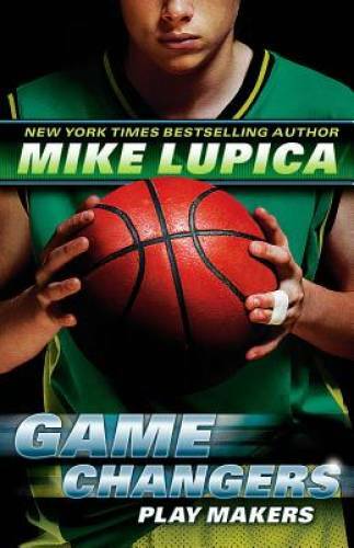 Game Changers Book 2: Play Makers – Hardcover By Lupica, Mike – GOOD