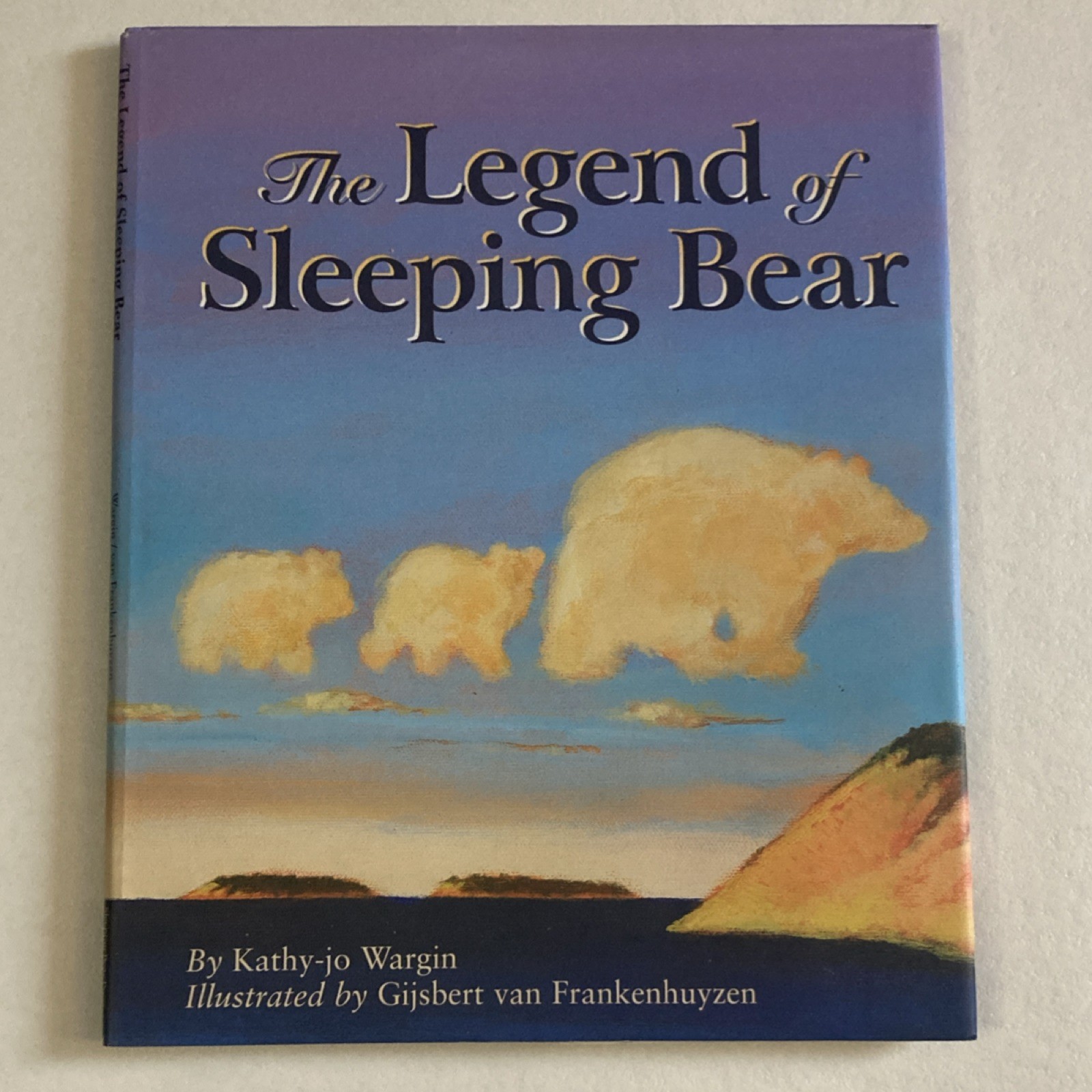 The Legend of Sleeping Bear by Kathy-jo Wargin (Hardcover, Sleeping Bear Press)