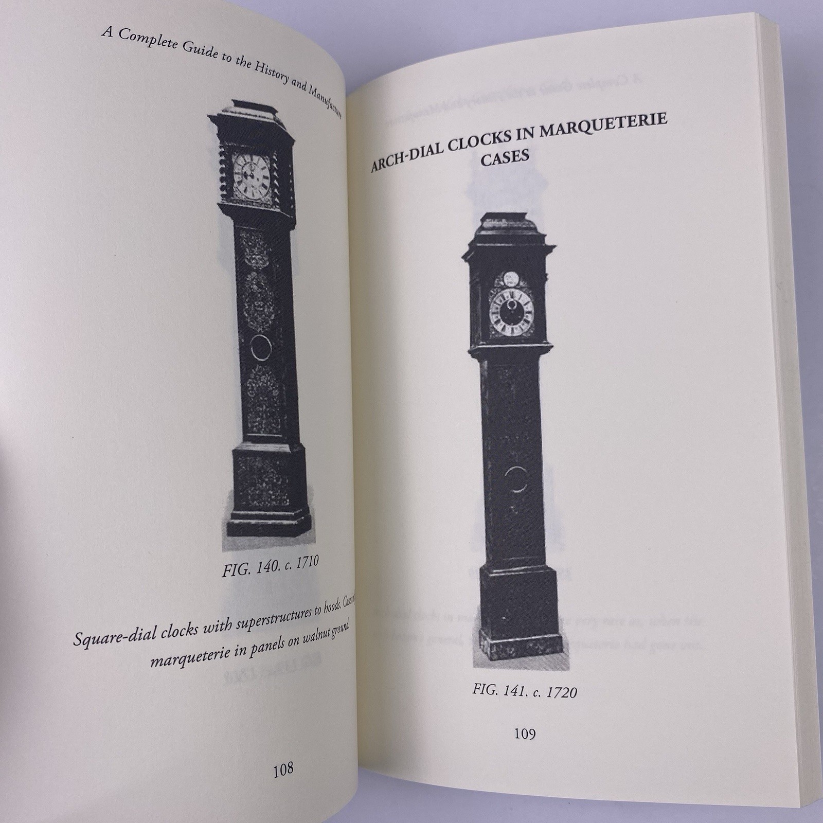 A Complete Guide to the History and Manufacture of Grandfather Clocks Paperback