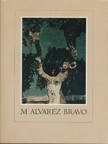 M. ALVAREZ BRAVO By Jane Livingston & Manuel Alvarez Bravo – Hardcover EXCELLENT