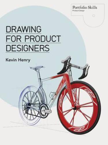 Drawing for Product Designers (Portfolio Skills: Product Design) – GOOD