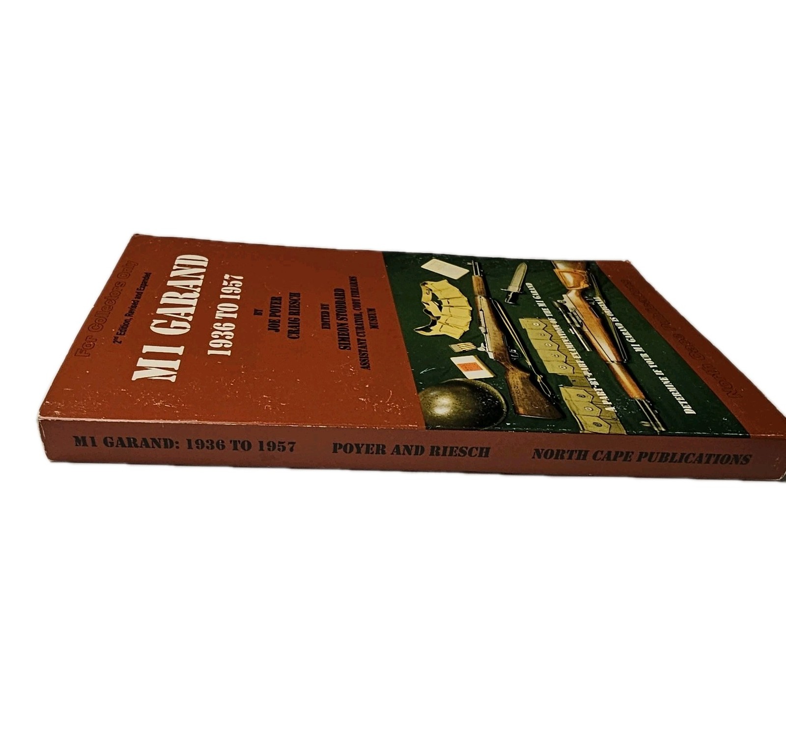 M1 Garand 1936 to 1957 Revised Joe Poyer & Craig Riesch