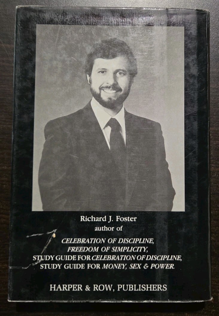 Money Sex & Power Richard J Foster Signed Hardcover 1985 Christian Ethics