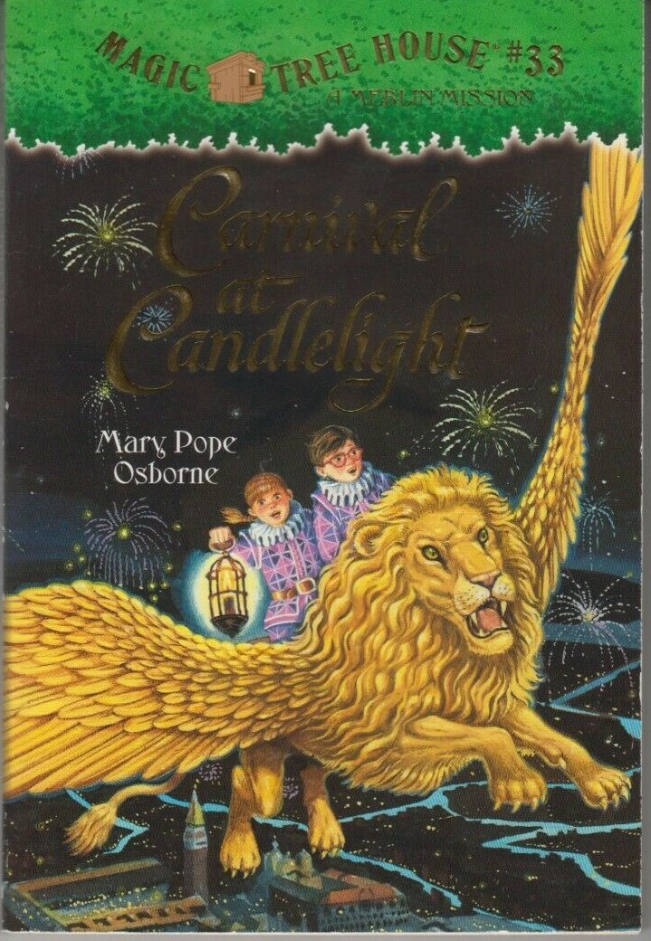 Magic Tree House Merlin Mission #33: Carnival at Candlelight – Mary Pope Osborne
