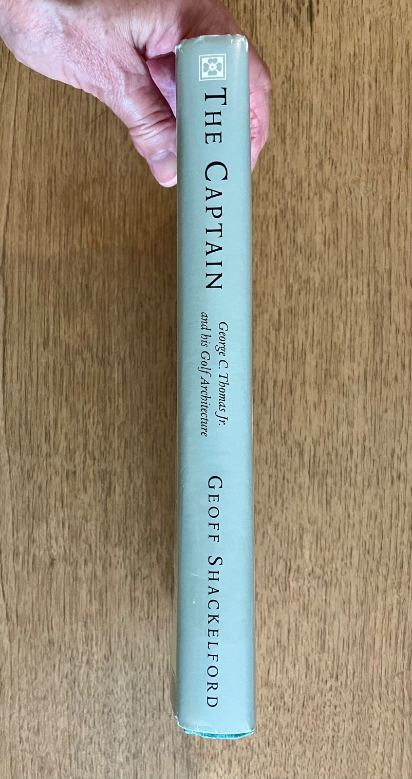 Captain: George C. Thomas Jr. and His Golf Architecture by G. Shackelford Ltd Ed