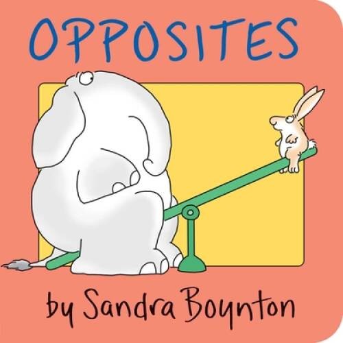 Opposites – Board book By Sandra Boynton – ACCEPTABLE