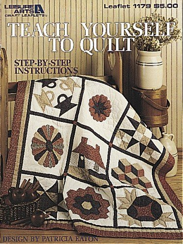 Teach Yourself To Quilt – Step – VERY GOOD