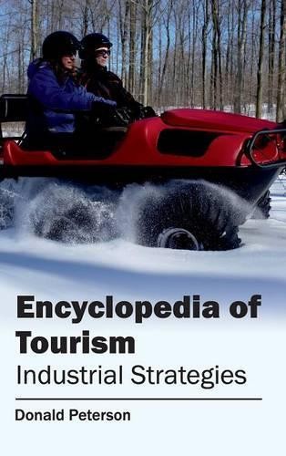 Donald Peterson Encyclopedia of Tourism (Industrial Strategies) (Hardback)