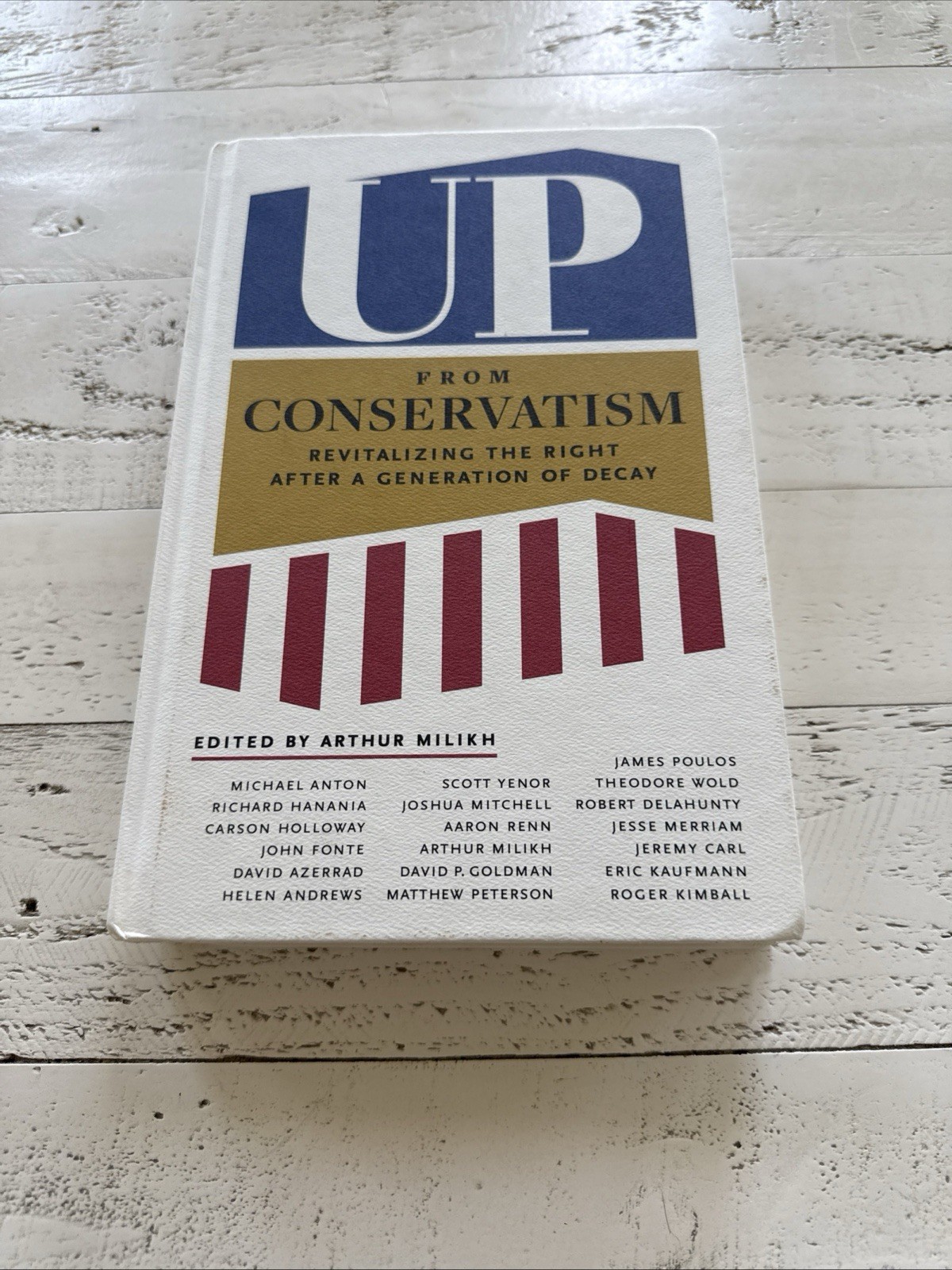 Up From Conservatism Arthur Milikh 2023 Claremont Encounter Books w/ Letter