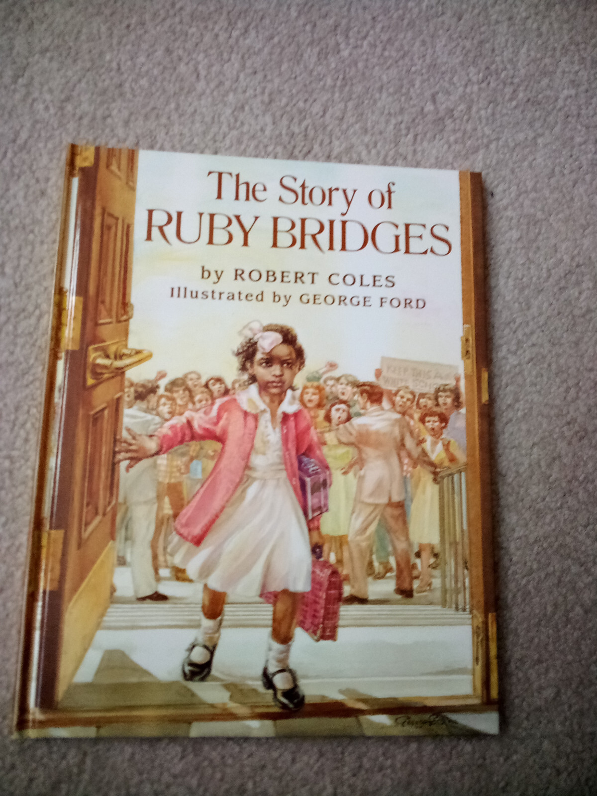 SIGNED! The Story of Ruby Bridges, by Robert Coles. Hardcover picture book.