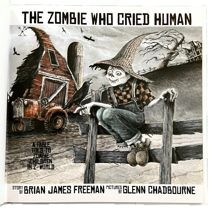 SIGNED Brian James Freeman “The Zombie Who Cried Human” 1st/1st